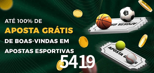 5419 Ate 100% de Aposta Gratis